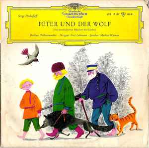 Serge Prokofieff, Berliner Philharmoniker · Fritz Lehmann · Mathias Wieman  – Peter Und Der Wolf (Ein Musikalisches Märchen Für Kinder) (1962, Vinyl) -  Discogs