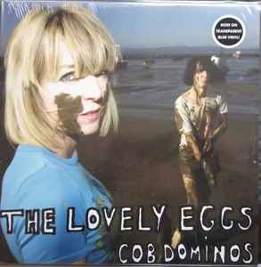 The Lovely Eggs - Cob Dominos album cover