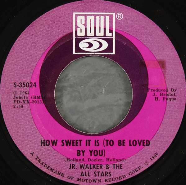 Jr. Walker & The All Stars – How Sweet It Is (To Be Loved By You