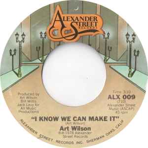 Art Wilson (2) - I Know We Can Make It / Unbelievable