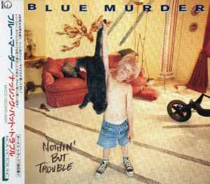 Blue Murder (2) - Nothin' But Trouble