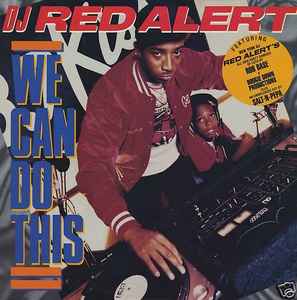 Læsbarhed Moralsk uddannelse ur DJ Red Alert – We Can Do This (1988, Vinyl) - Discogs