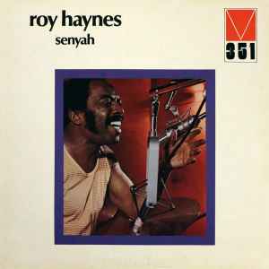 Roy Haynes - Senyah album cover