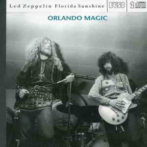 Led Zeppelin – Florida Sunshine. Orlando Magic (2003, CD) - Discogs