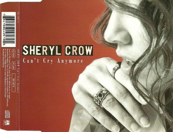 Sheryl Crow – Can't Cry Anymore / We Do What We Can (1995, Vinyl