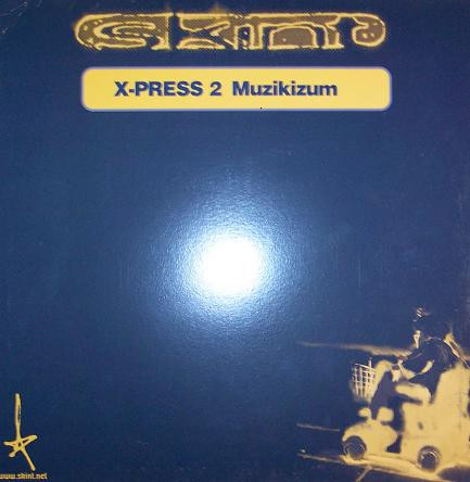 X-Press 2 – Muzikizum (Parts One & Two) (2001, Vinyl) - Discogs