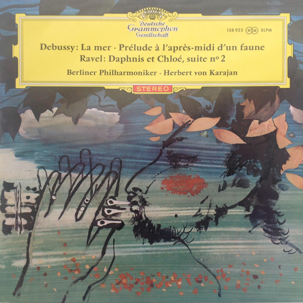 Debussy / Ravel – Berliner Philharmoniker · Herbert von Karajan – La Mer ·  Prélude À L'Après-Midi D'Un Faune / Daphnis Et Chloé