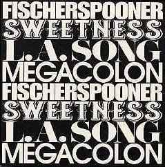 Fischerspooner - Sweetness / L.A. Song / Megacolon album cover