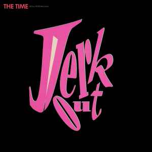 Jerk Out - The Time