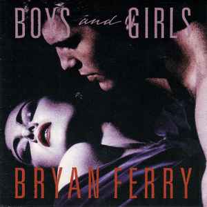 Bryan Ferry – Boys And Girls (CD) - Discogs
