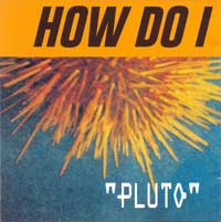 descargar álbum How Do I - Pluto