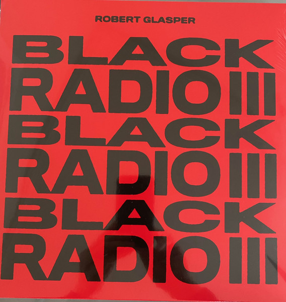 Robert Glasper – Black Radio III (2022, Black vinyl - Alternative 