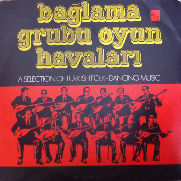 télécharger l'album Bağlama Grubu - Oyun Havaları A Selection Of Turkish Folk Dancing Music