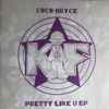 Coco Bryce - Pretty Like U EP