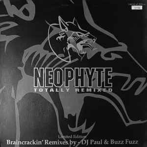 Neophyte - Totally Remixed