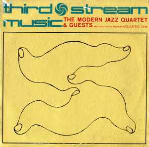 The Modern Jazz Quartet - Third Stream Music album cover