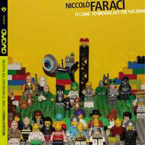 Niccolò Faraci - It Came To Broadcast The Yucatan  album cover