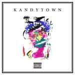 KANDYTOWN – Kandytown (2017, Vinyl) - Discogs