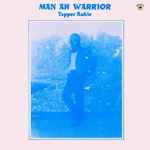 Cover of Man Ah Warrior, 2015, Vinyl