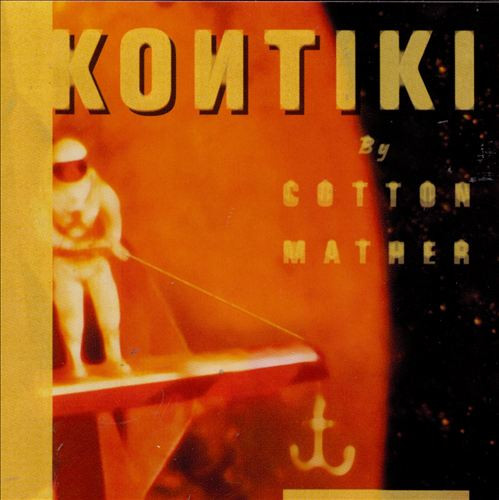 Cotton Mather - Kontiki | Releases | Discogs