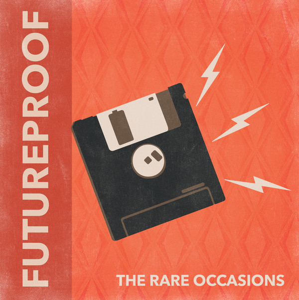 The Rare Occasions - Futureproof (2016)