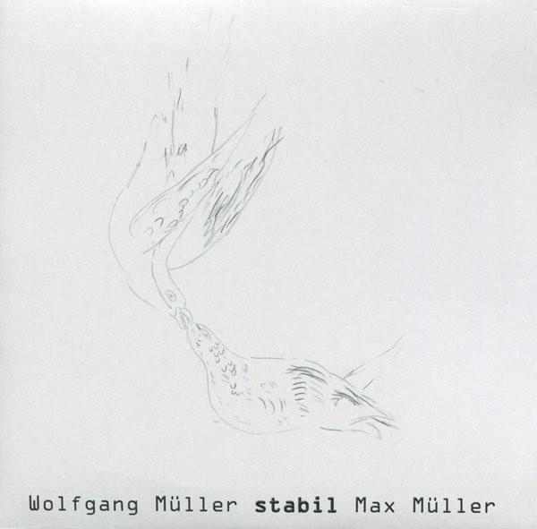 Wolfgang + Max Müller - Stabil