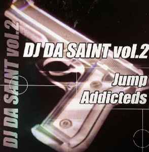 DJ Da Saint - Vol. 2 - Jump Addicteds album cover