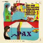 Cover of Pax (May God And Your Will Land You And Your Soul Miles Away From Evil), 2016, CD