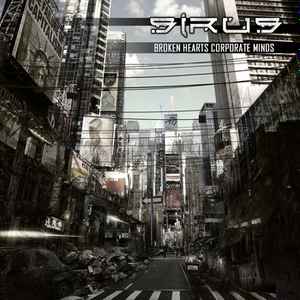 Sirus (9) - Broken Hearts Corporate Minds album cover