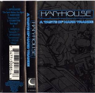 Harthouse America - A Taste Of Hard Trance (1993, Clear, Cassette