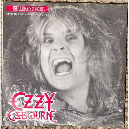 Ozzy Osbourne – The Ultimate Concert (Live In Los Angeles, 1-31-87 
