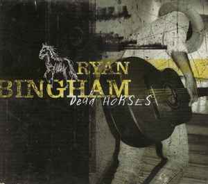 Ryan Bingham – Dead Horses (2006, CD) - Discogs