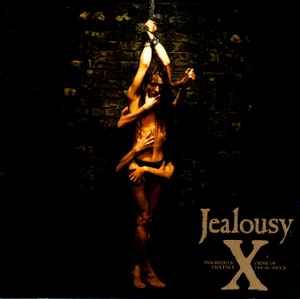 X – Jealousy (2004, CD) - Discogs