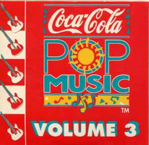 Coca-Cola Pop Music Volume 3 (1991, CD) - Discogs