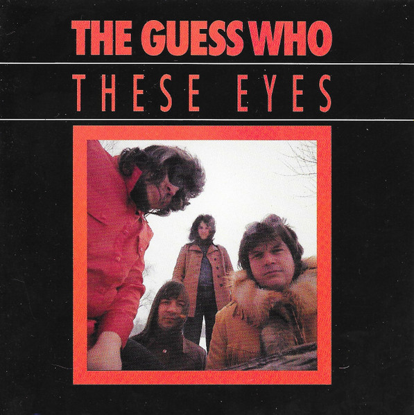 The Guess Who These Eyes 1992 Cd Discogs