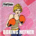 Cover of Boxing Hefner, 2000-04-00, CD