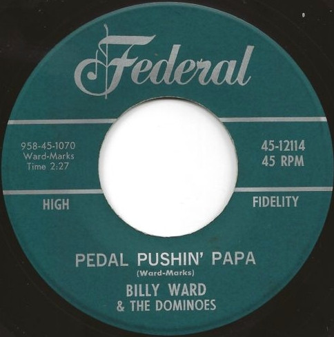 Billy Ward And His Dominoes – Pedal Pushin' Papa / The Bells (1952