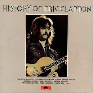 Eric Clapton - The History Of Eric Clapton album cover