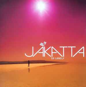 Jakatta - So Lonely album cover
