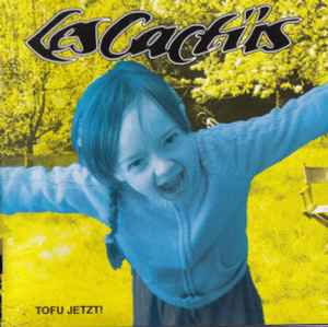 Les Cactüs - Tofu Jetzt! Album-Cover