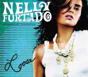 Nelly Furtado – Loose (2007, Bonus Disc, CD) - Discogs