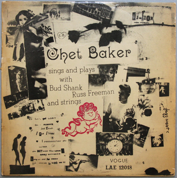 Chet Baker – Sings And Plays With Bud Shank, Russ Freeman And 