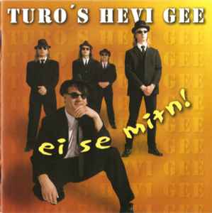 Pochette de l'album Turo's Hevi Gee - Ei Se Mitn!