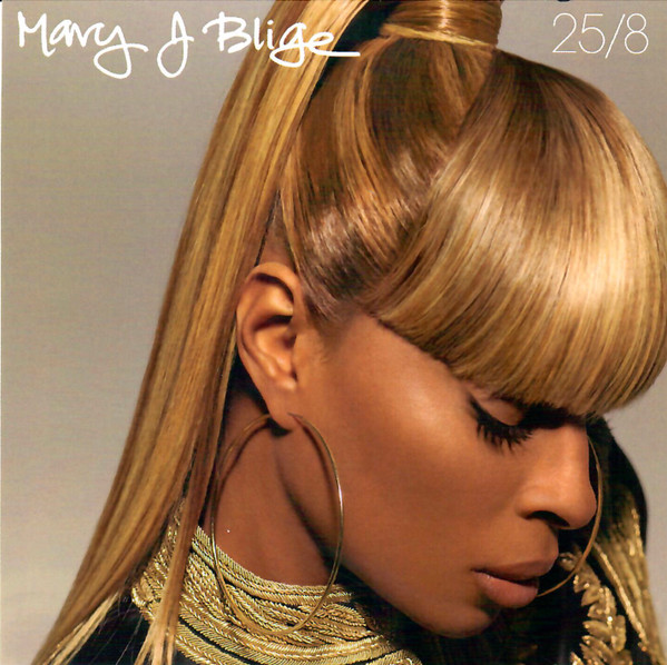 Mary J. Blige – 25/8 (2011, CDr) - Discogs