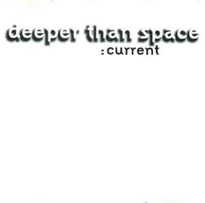 Deeper Than Space - Current album cover