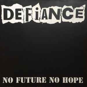 Defiance (2) - No Future No Hope