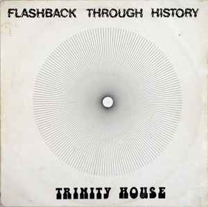 Trinity House - Flashback Through History album cover