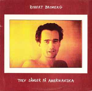 Robert Broberg - Tolv Sånger På Amerikanska album cover