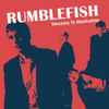 Rumblefish (3) - Moseley To Manhattan - Rumblefish Demos 1986 To 1993