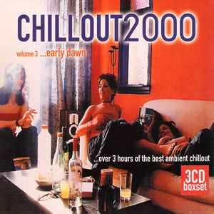 Chillout2000 Volume 3 ...Early Dawn - Various